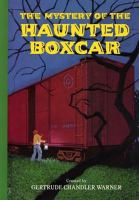 The_mystery_of_the_haunted_boxcar