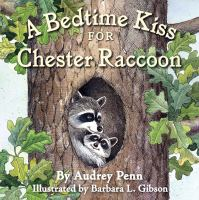A_bedtime_kiss_for_Chester_Raccoon