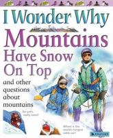 I_wonder_why_mountains_have_snow_on_top_and_other_questions_about_mountains