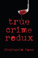 True_crime_redux