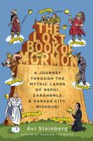 The_Lost_Book_of_Mormon__A_Journey_Through_The_Mythic_Lands_Of_Nephi__Zarahemla____Kansas_City__Missouri