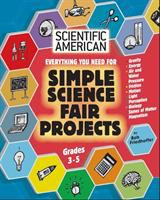 Scientific_American__simple_science_fair_projects__grades_3-5