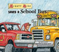 Mighty_Mike_saves_a_school_bus