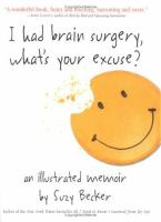 I_had_brain_surgery__what_s_your_excuse_