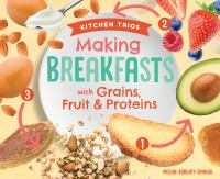 Making_breakfasts_with_grains__fruit___proteins