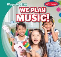 We_play_music_