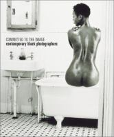 Committed_to_the_image__contemporary_Black_photographers