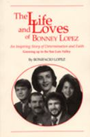 The_life_and_loves_of_Bonney_Lopez