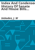 Index_and_condensed_history_of_Senate_and_House_bills_and_resolutions_and_memorials