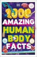 1_000_amazing_human_body_facts