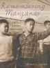 Remembering_Manzanar