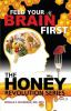 Feed_Your_Brain_First__Honey_Revolution_Series_Part_3_Rpara_