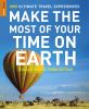 Make_the_most_of_your_time_on_Earth