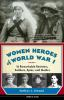 Women_heroes_of__World_War_I