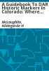 A_guidebook_to_DAR_historic_markers_in_Colorado