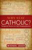 Why_stay_Catholic_