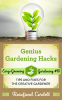 Genius_Gardening_Hacks__Tips_and_Fixes_for_the_Creative_Gardener__Easy-Growing_Gardening___10_