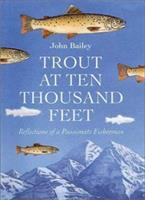 Trout_at_ten_thousand_feet___reflections_of_a_passionate_fisherman