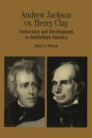 Andrew_Jackson_vs__Henry_Clay