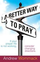 A_better_way_to_pray