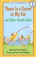 There_is_a_carrot_in_my_ear_and_other_Noodle_Tales