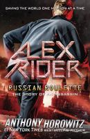 ALEX_RIDER__RUSSIAN_ROULETTE_THE_STORY_OF_AN_ASSASSIN