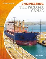 Engineering_the_Panama_Canal