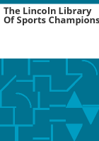 The_Lincoln_library_of_sports_champions
