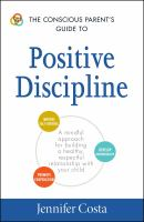 The_conscious_parent_s_guide_to_positive_discipline