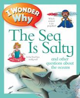 I_wonder_why_the_sea_is_salty_and_other_questions_about_the_oceans