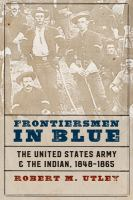 Frontiersmen_in_blue__the_United_States_Army_and_the_Indian__1848-1865
