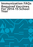 Immunization_FAQs_required_vaccines_for_2014-15_school_year