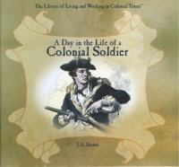 A_day_in_the_life_of_a_colonial_soldier